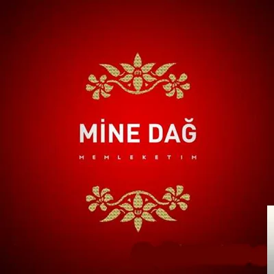 Mine Dağ - Memleketim