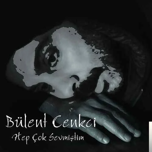 Bülent Cenkçi - Gel Dayan
