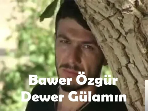 Bawer Özgür - Dewere