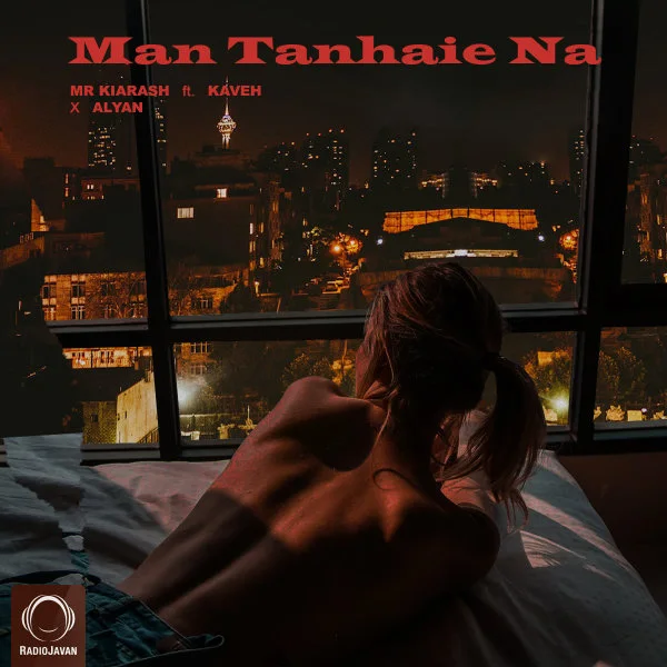 Mr Kiarash & Kaveh - Man Tanhaie Na (Ft Alyan)
