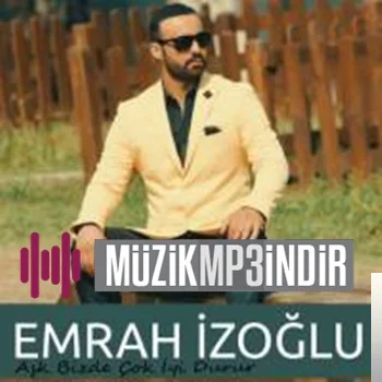 Emrah İzoğlu - Bağlandı Yollarım