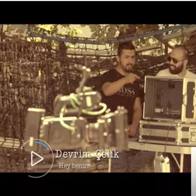 Devrim Çelik - Hey Benin