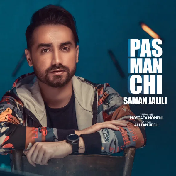Saman Jalili - Pas Man Chi
