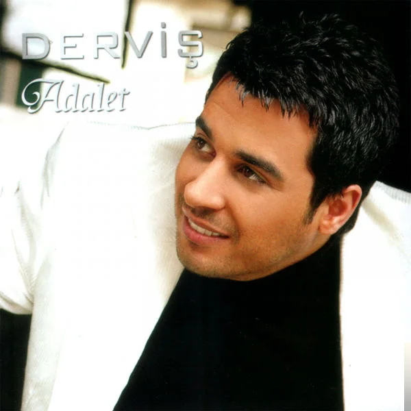Derviş - Adalet