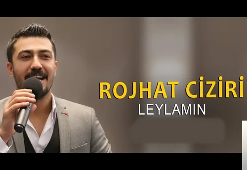 Rojhat Ciziri - Leylamın