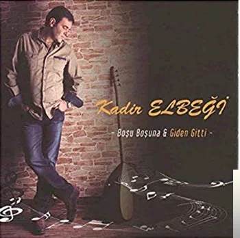 Kadir Elbeği - Tiridine Bandım