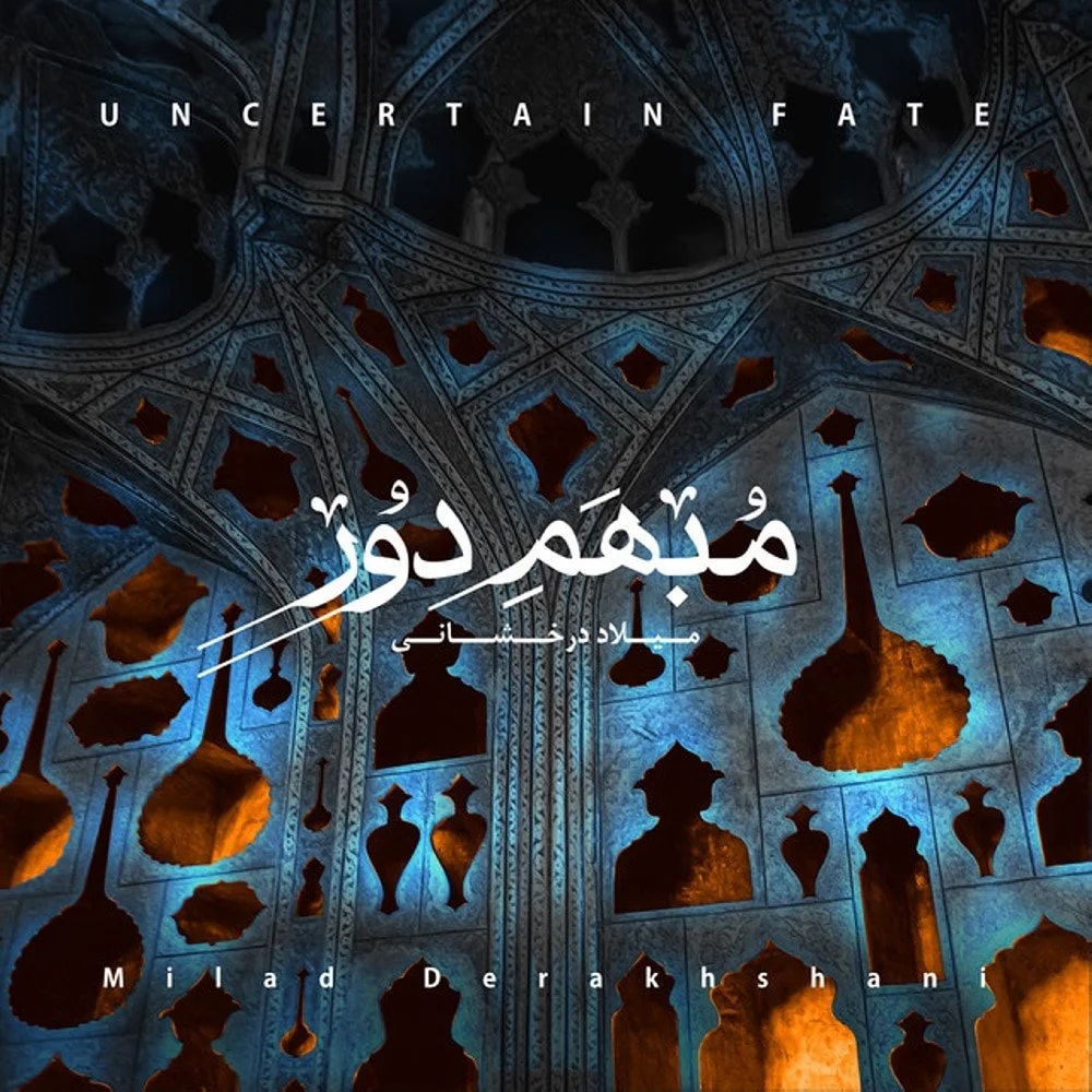 Milad Derakhshani - Dast o Tar