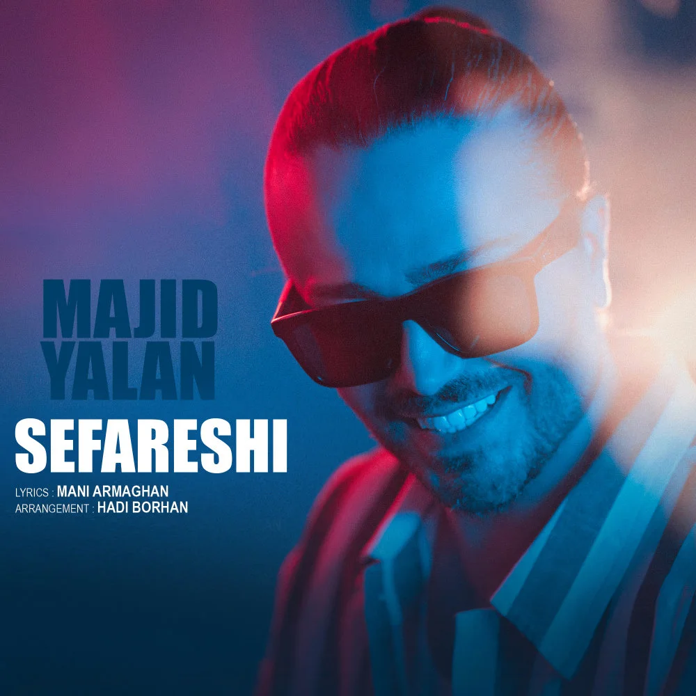 Majid Yalan - Sefareshi