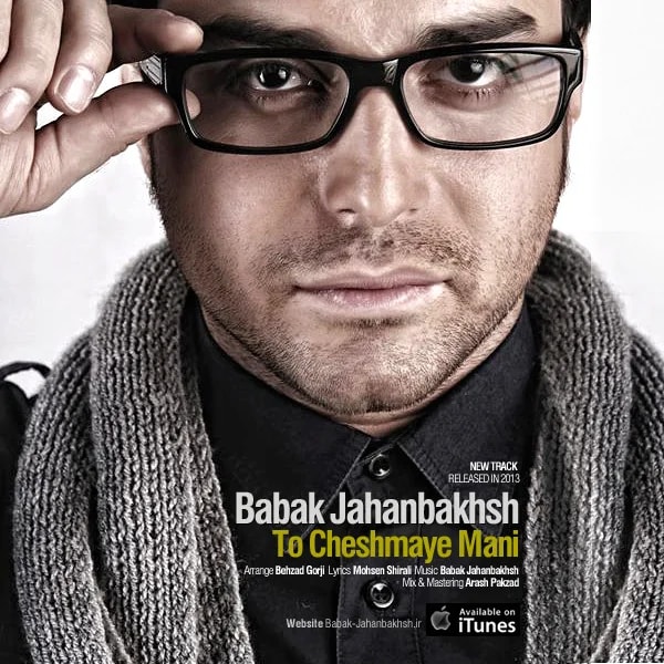 Babak Jahanbakhsh - To Cheshmaye Mani