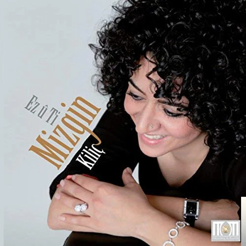 Mizgin Kılıç - Hay Le