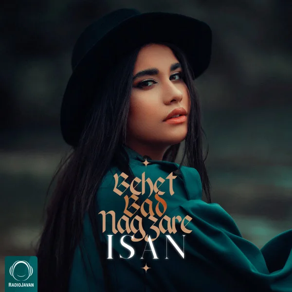 Isan - Behet Bad Nagzare