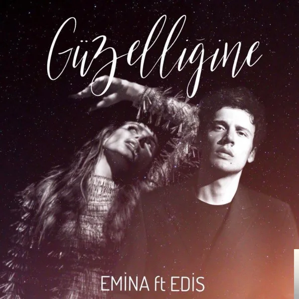 Edis - feat Emina-Güzelliğine