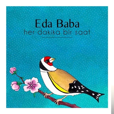 Eda Baba - Her Dakika Bir Saat