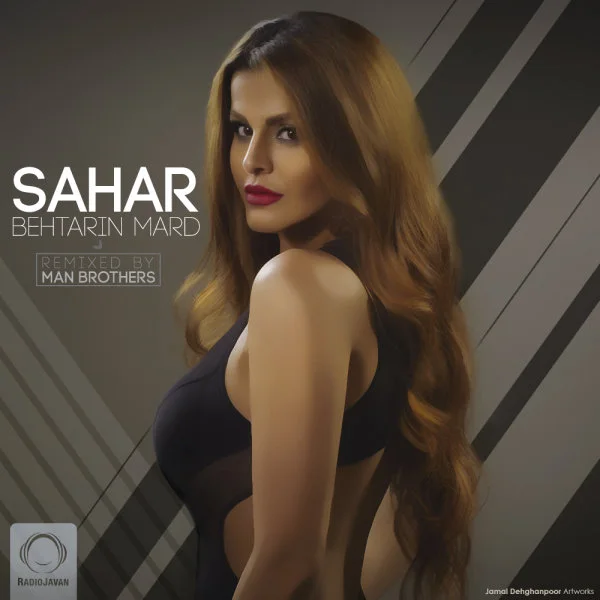 Sahar - Behtarin Mard (Remix)