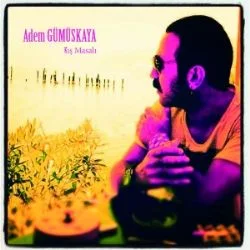 Adem Gümüşkaya - Kayıp Düşler
