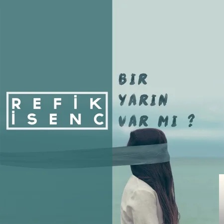 Refik İsenç - Unutuluyor Zamanla