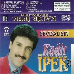 Kadir İpek - Sevdalısın