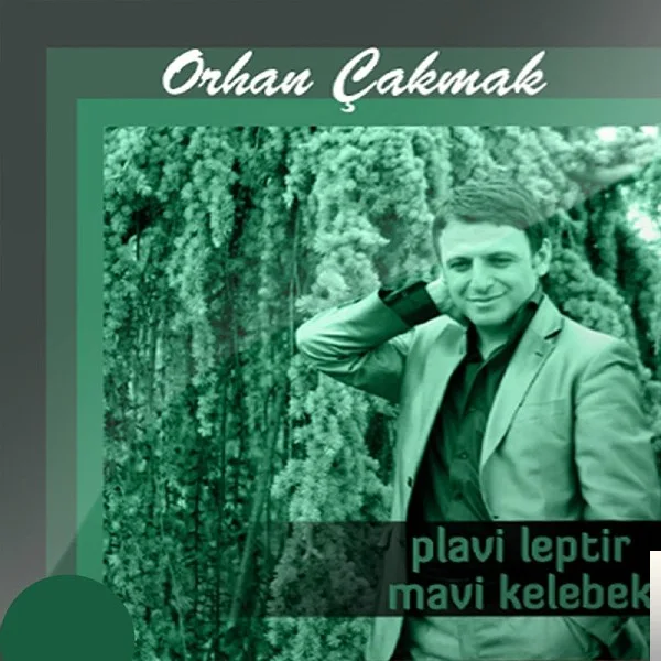 Orhan Çakmak - Mavi Kelebek
