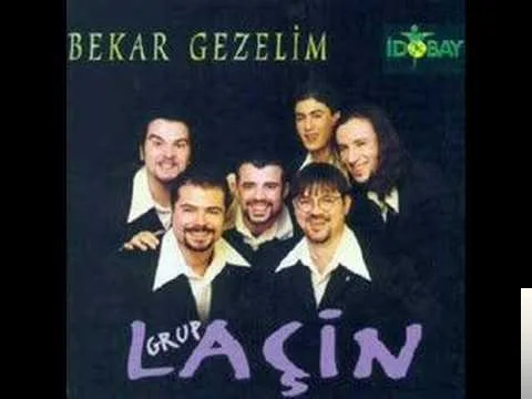 Grup Laçin - Bekar Gezelim