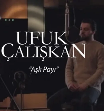 Ufuk Çalışkan - Aşk Payı