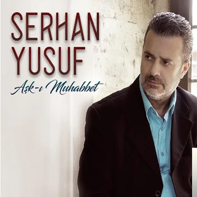 Serhan Yusuf - Hasbünallahü Ve Ni