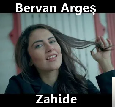 Bervan Argeş - Zahide