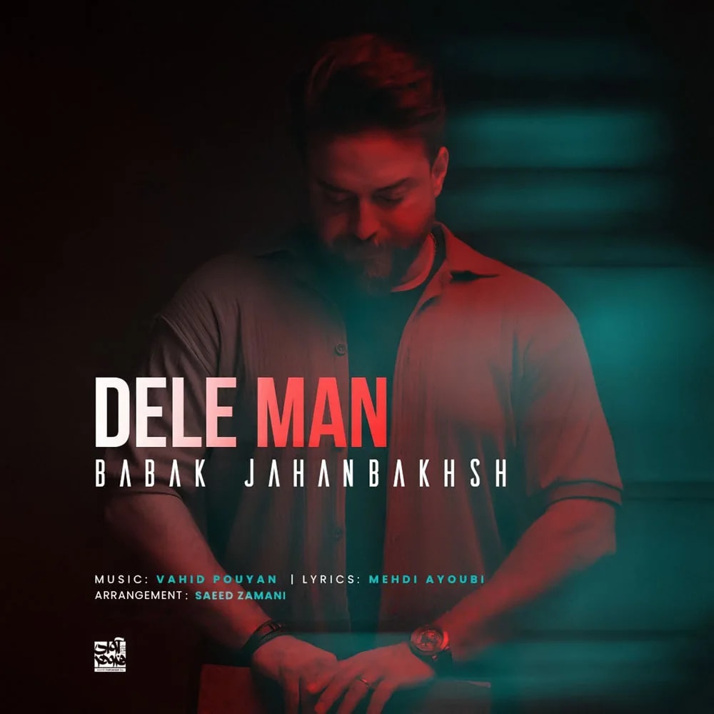 Babak Jahanbakhsh - Dele Man