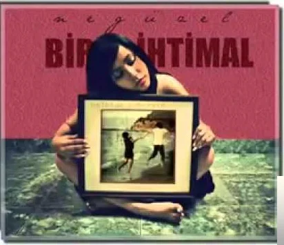 Selma Hünel - Bir İhtimal Daha Var
