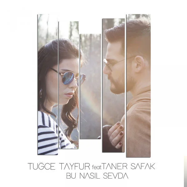 Tuğçe Tayfur - feat Taner Şafak-Bu Nasıl Sevda