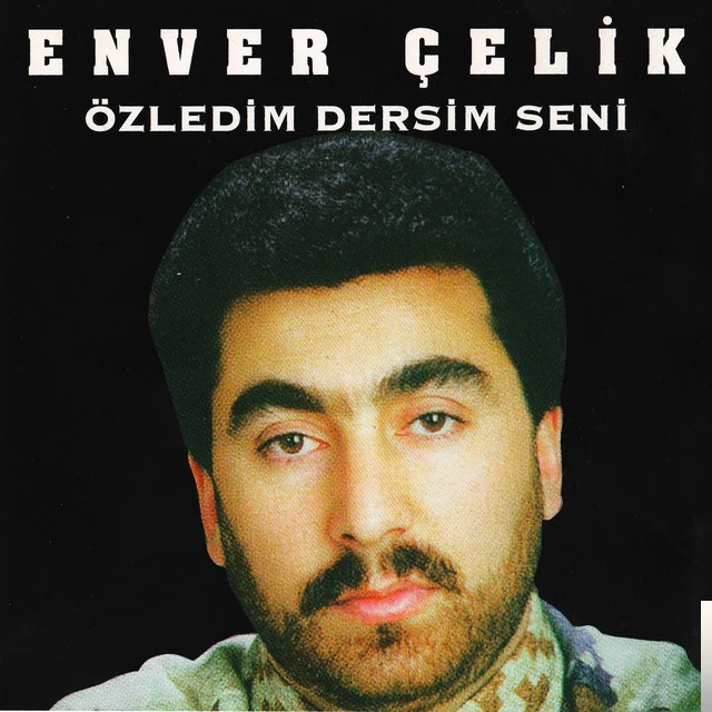 Enver Çelik - Derdo Derdo
