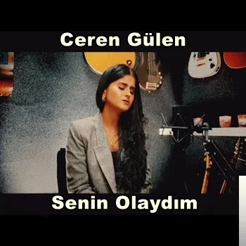 Ceren Gülen - Canın Olayım