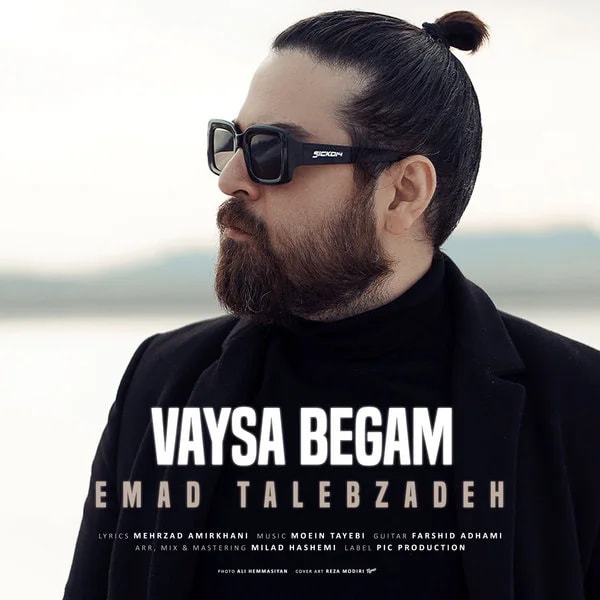 Emad Talebzadeh - Vaysa Begam