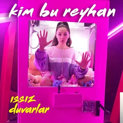 Kim Bu Reyhan - Issız Duvarlar