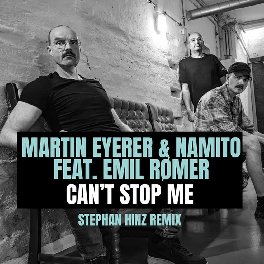 Martin Eyerer, Namito, & Emil Romer - Can't Stop Me (Stephan Hinz Remix)