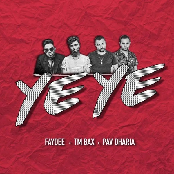 TM Bax, Faydee, & Pav Dharia - Ye Ye