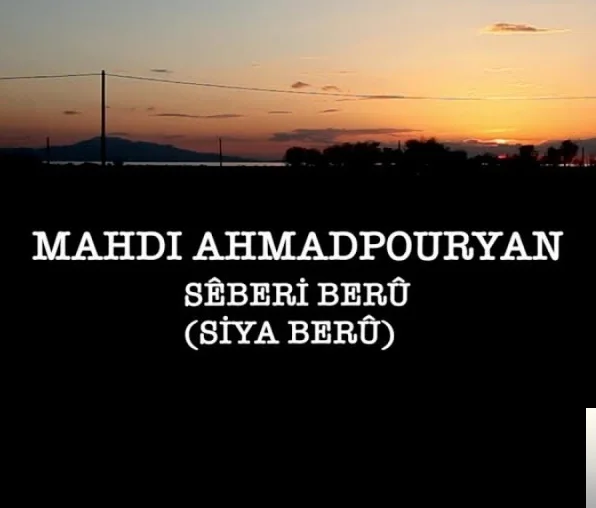 Mahdi Ahmadpouryan - Seberi Beru