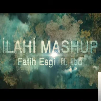 Ibo - feat Fatih Esgi-İlahi Mashup