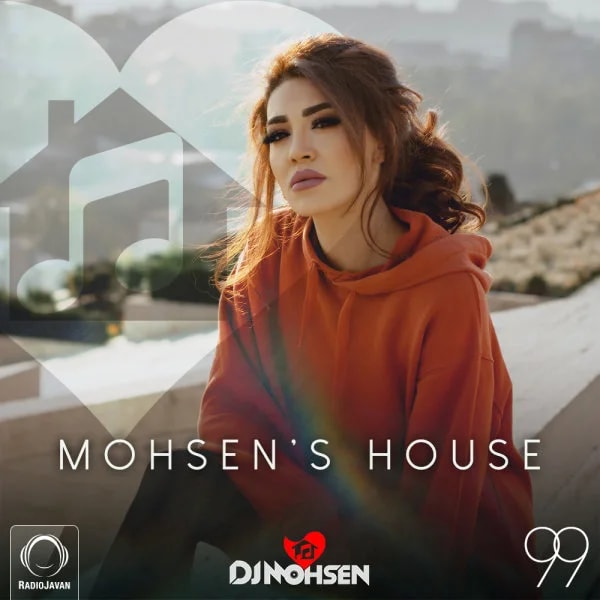 DJ Mohsen - Mohsen's House 99