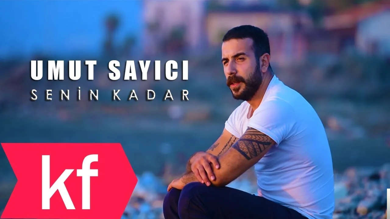 Umut Sayıcı - Senin Kadar