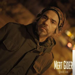 Mert Gider - Şenol Abi