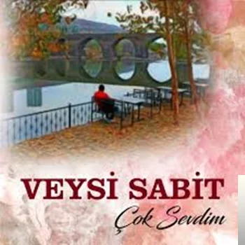 Veysi Sabit - Ey Sevgilim