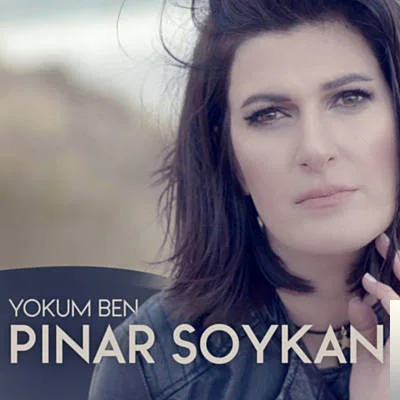 Pınar Soykan - Yokum Ben