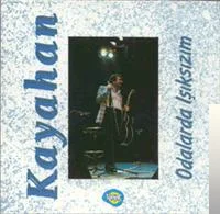 Kayahan - Seni Versinler Ellere