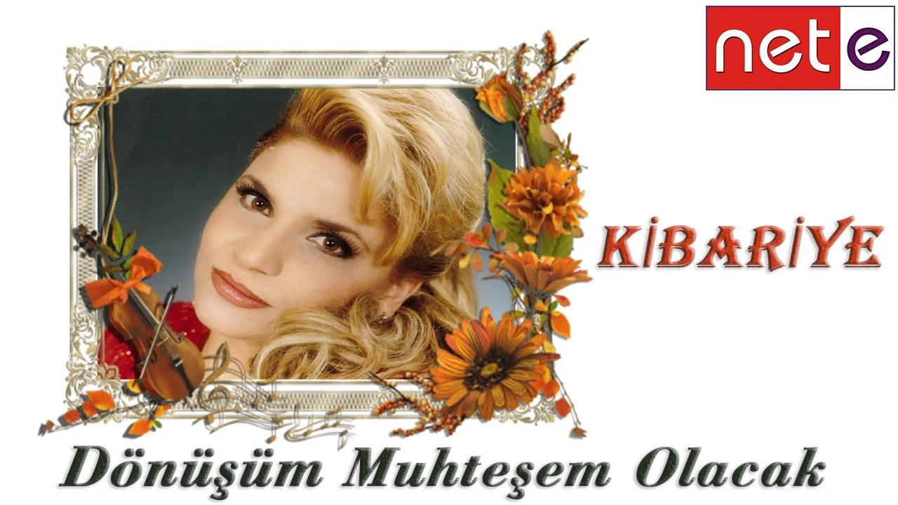 Kibariye - Dönüşüm Muhteşem Olacak