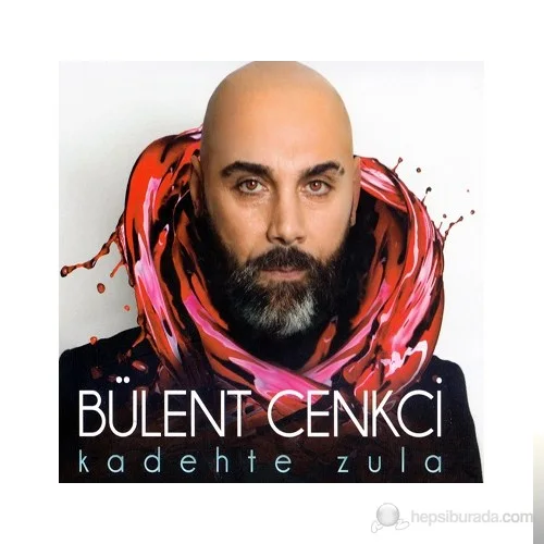 Bülent Cenkçi - Kadehte Zula