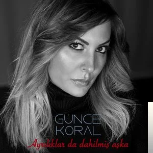 Günce Koral - Ayrılıklar da Dahilmiş Aşka