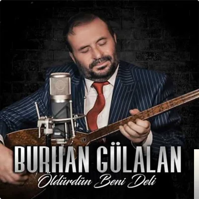 Burhan Gülalan - Yoğurt Gönlün Ayran Olmuş