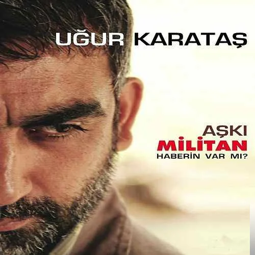Uğur Karataş - İlişmeyin Bana