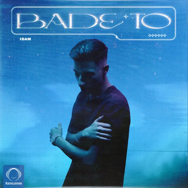 Isam - Bade To