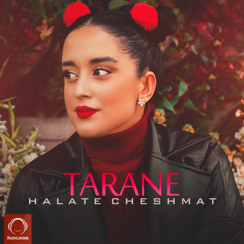Tarane - Halate Cheshmat